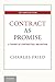 Contract as Promise: A Theory of Contractual Obligation