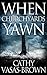 When Churchyards Yawn (Caro...