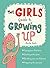 The Girls' Guide to Growing Up
