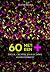 60 met een plus by Els Messelis