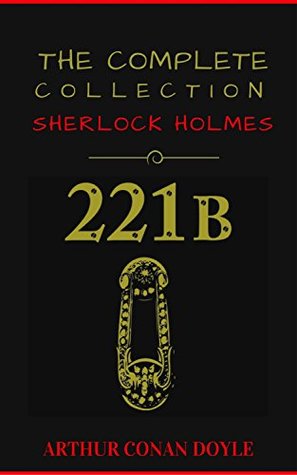 Sherlock Holmes: The Collection