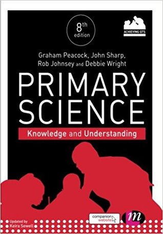 Primary Science: Knowledge and Understanding (Achieving QTS Series)