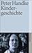 Kindergeschichte by Peter Handke Kindergeschichte by Peter Handke