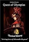 Quest of Olympias: Classical History of Alexander the Great