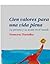 Cien valores para una vida plena (Spanish Edition)