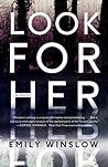 Look For Her by Emily Winslow