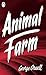 ANIMAL FARM by George Orwell