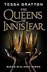 The Queens of Innis Lear by Tessa  Gratton