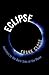 Eclipse: Journeys to the Da...