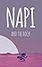 NAPI and the Rock by Jason Eaglespeaker