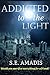 Addicted to the Light (Anna...