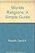 Worlds Religions by David A. Rausch