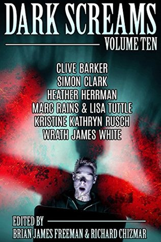 Dark Screams: Volume Ten (Kindle Edition)