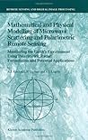Mathematical and Physical Modelling of Microwave Scattering and Polarimetric Remote Sensing: Monitoring the Earth’s Environment Using Polarimetric Radar: ... and Digital Image Processing Book 3) Mathematical and Physical Modelling of Microwave Scattering and Polarimetric Remote Sensing: Monitoring the Earth’s Environment Using Polarimetric Radar: ... and Digital Image Processing Book 3)