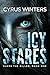 Icy Stares by Cyrus Winters