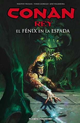 Portada de Conan Rey El fénix en la espada, de Tomás Giorello