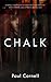 Chalk: A Novel