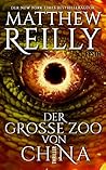 Der große Zoo von China by Matthew Reilly
