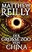 Der große Zoo von China Thriller by Matthew Reilly