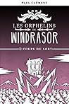 Coups du Sort (Les Orphelins de Windrasor, #4)