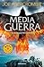 Media Guerra (El Mar Quebrado, #3)