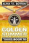 Book cover for Golden Summer (The Colplatschki Chronicles #9)