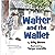 Walter and the Wallet