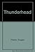 Thunderhead by Douglas Preston