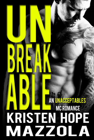 Unbreakable (Unacceptables MC, #3)