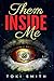 Them Inside Me by Toki Smith