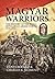 Magyar Warriors: The History of the Royal Hungarian Armed Forces 1919–1945