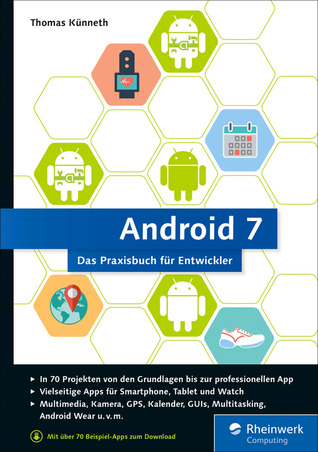 Android 7: Das Praxisbuch für Entwickler