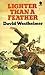 Lighter Than a Feather by David Westheimer Lighter Than a Feather by David Westheimer