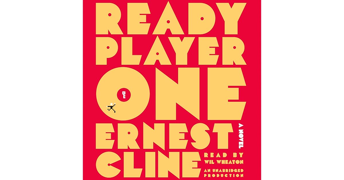 Ready Player One by Ernest Cline