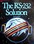 The RS-232 Solution (Sybex Computer Books)