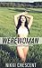 WEREWOMAN (Transformation, Feminization)