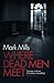 Where Dead Men Meet The adventure thriller of the year by Mark Mills