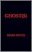 Ghost[s]