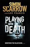 Playing With Death by Simon Scarrow