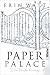 Paper Palace: Die Verführung (Paper-Reihe, #3)