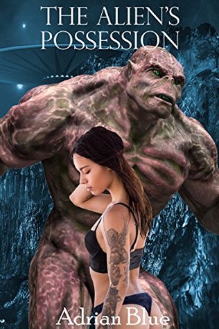 The Alien's Possession (Kindle Edition)