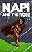 NAPI and the Rock by Jason Eaglespeaker