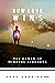 How Love Wins: The Power of...