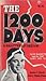 The 1200 Days: A Shattered ...