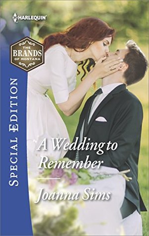 A Wedding to Remember (The Brands of Montana Book 2573)