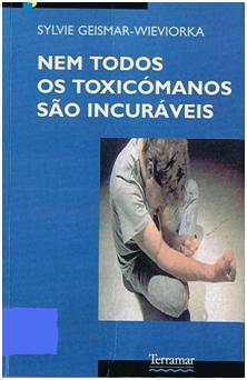 Nem todos os toxicómanos são incuráveis