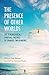 The Presence of Other Worlds by Wilson Van Dusen