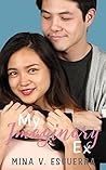 My Imaginary Ex by Mina V. Esguerra