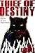 Thief of Destiny: The Colle...