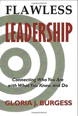 Flawless Leadership: Connecting Who You Are with What You Know and Do (Paperback)
